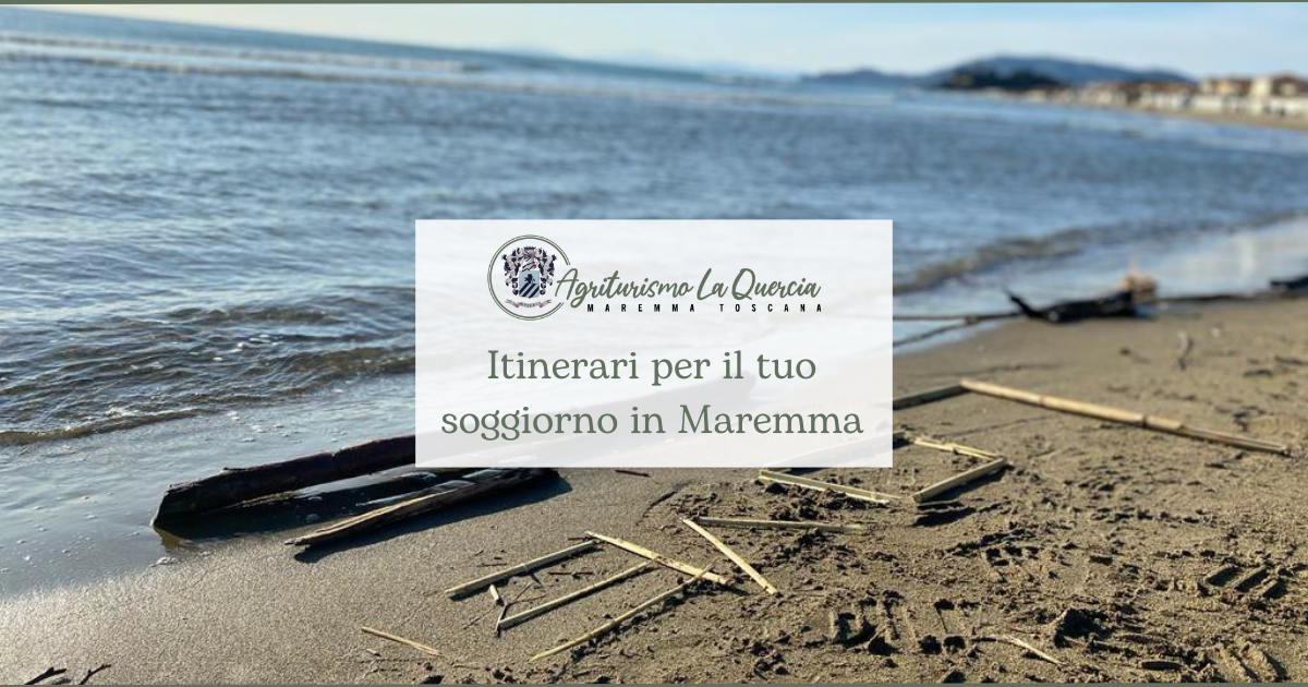 Grosseto Agriturismo con Piscina – Itinerari per il tuo soggiorno in Maremma